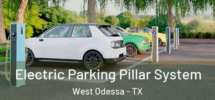 Electric Parking Pillar System West Odessa - TX